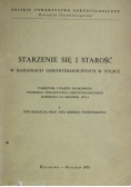 Starzenie się i starość w badaniach gerontologicznych w Polsce