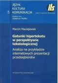 Gatunki hipertekstu w perspektywie tekstologicznej Analiza na przykładzie internetowych prezentacji przedsiębiorstw