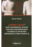 Mowa ciała jako szczególny wyraz dialogu małżeńskiego w świetle katechez środowych Jana Pawła II