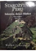 Starożytne Peru: Inkowie, dzieci Słońca