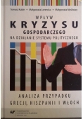 Wpływ kryzysu gospodarczego na działanie systemu politycznego