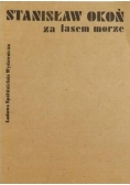 Za lasem morze