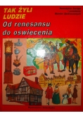 Tak żyli ludzie od Renesansu do oświecenia