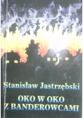 Oko w Oko  z banderowcami