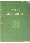 Szkice Staromiejskie