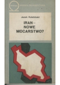 Iran nowe mocarstwo