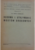 Budowa i utrzymanie mostów drogowych,1949r.