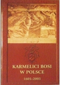 Karmelici bosi w Polsce 1605-2005. Księga jubileuszowa