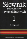 Słownik stereotypów i symboli ludowych 1 Kosmos