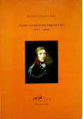 Józef Grzegorz Chłopicki 1771 - 1854