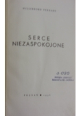 Serce niezaspokojone, 1936 r.