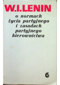 O normach życia partyjnego i zasadach partyjnego kierownictwa