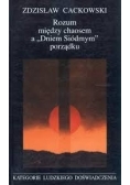 Rozum między chaosem a ,,Dniem Siódmym" porządku