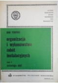 Organizacja i wykonawstwo robot instalacyjnych