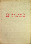 Z walk o polskość Babimojszczyzny