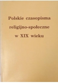 Polskie czasopisma religijno-społeczne w XIX wieku