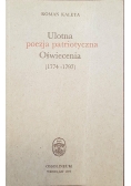 Ulotna poezja patriotyczna Oświecenia (1774-1797)