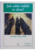 Grun Anselm - Jak sobie radzić ze złem?