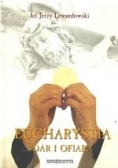 Eucharystia. Dar i ofiara