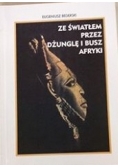 Ze światłem przez dżunglę i busz Afryki