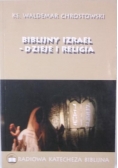 Biblijny Izrael - dzieje i religia