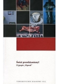Świat przedstawiony ? O grupie " Wprost ", tom 3