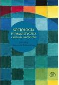 Socjologia humanistyczna a badania jakościowe