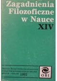 Zagadnienia filozoficzne w nauce  XIV