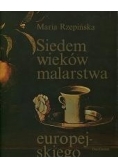 Siedem wieków malarstwa europejskiego