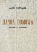 Hańba domowa.Rozmowy z pisarzami
