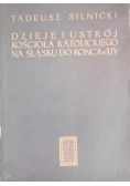 Dzieje i ustrój kościoła katolickiego na Śląsku do końca w.XIV