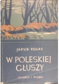 W Poleskiej Głuszy 1950 r