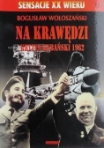 Na krawędzi. Kryzys kubański 1962