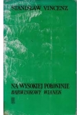 Na Wysokiej Połoninie. Barwinkowy wianek