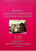 Rozwój opieki psychiatrycznej i leczenia uzależnień