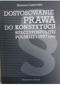 Dostosowanie prawa do Konstytucji Rzeczypospolitej Polskiej z 1997 roku