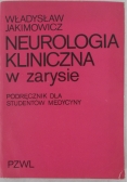 Neurologia kliniczna w zarysie. Podręcznik dla studentów medycyny