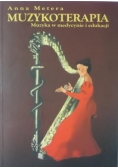 Muzykoterapia. Muzyka w medycynie i edukacji
