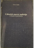 Człowiek znaczy nadzieja O filozofii Ernesta Blocha