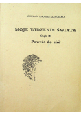 Moje widzenie świata część III Powrót do ziół