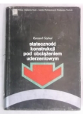 Stateczność konstrukcji pod obciążeniem uderzeniowym