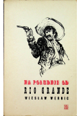 Na południe od Rio Grande