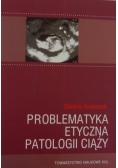 Problematyka etyczna patologii ciąży
