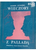 Wieczory z Palladą