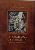 Liturgiczna celebracja zbawczych ingerencji Boga