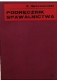 Podręcznik spawalnictwa