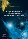 Zarządzanie projektem  a rozwój systemów informatycznych zarządzania