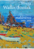 Wallis Joniak Malarstwo 1995 - 2008