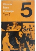 Historia filmu polskiego Tom 5