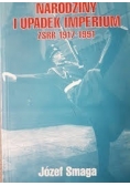 Narodziny i upadek imperium  ZSRR  1917 - 1991